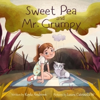 Sweet Pea and Mr. Grumpy 0999847309 Book Cover
