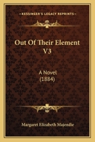 Out Of Their Element... 1142485994 Book Cover