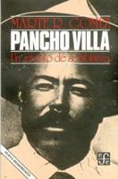 Pancho Villa: UN Intento De Semblanza 9681611837 Book Cover