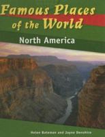 North America (Famous Places of the World) 1583408029 Book Cover