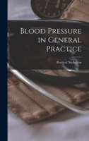 Blood Pressure in General Practice 1018933786 Book Cover