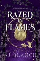 Razed in Flames (Astrid Stone) 1959977091 Book Cover