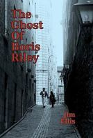 The Ghost of Boris Riley 1449524737 Book Cover