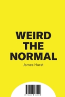 Weird & Normal 1326061992 Book Cover