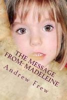 The Message from: Madeleine : Illustrated 1981859977 Book Cover
