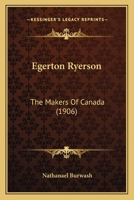 Egerton Ryerson 1248883519 Book Cover