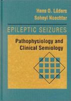 Epileptic Seizures: Pathophysiology and Clinical Semiology (Book with CD-ROM for Windows & Macintosh) 0443089590 Book Cover