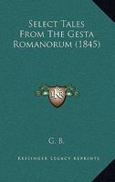 Select Tales From The Gesta Romanorum 1104089548 Book Cover