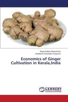 Economics of Ginger Cultivation in Kerala, India 3659820318 Book Cover