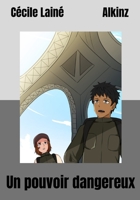 Un pouvoir dangereux B0CLRZ55LT Book Cover