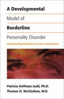 A Developmental Model of Borderline Personality Disorder: Understanding Variations in Course and Outcome 0880485159 Book Cover