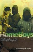 Homeboys: The Birmingham Gang War and the New Year's Eve Murders 1903854350 Book Cover