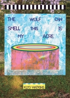 Wolf Can Smell This Is My Acre 1953932320 Book Cover