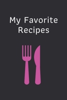 My Favorite Recipes: Blank Recipe Book Journal: Cool Design 1678954381 Book Cover