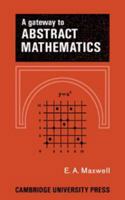 A Gateway to Abstract Mathematics 0521090288 Book Cover