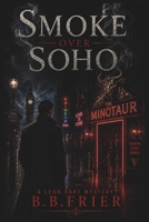 Smoke Over Soho: A gripping british murder mystery (A Leon Hart Mystery book 1) B0H97B3Q22 Book Cover