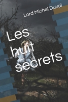 Les huit secrets (French Edition) B0FDWRKRZ9 Book Cover