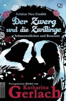 Der Zwerg und die Zwillinge: Schneeweißchen und Rosenrot 3956810287 Book Cover