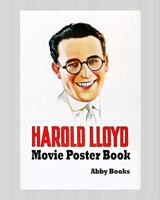 Harold Lloyd Movie Poster Book 1545227551 Book Cover