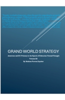Grand World Strategy: American and EU Primacy in Epoch of Nomad Thought B0F88SP36N Book Cover