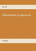 Demokratia ja tasa-arvo: Novelleja 952800573X Book Cover