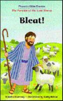 Bleat: The Parable of the Lost Sheep 0570050928 Book Cover