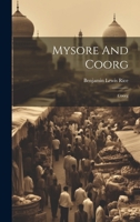 Mysore And Coorg: Coorg 1022289055 Book Cover