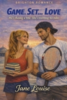 Game. Set. Love... (Centre Court Aces) B0G2SY2BX5 Book Cover