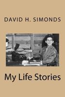 My Life Stories 1539970744 Book Cover