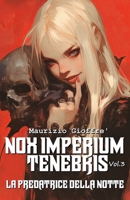 La predatrice della notte (Nox Imperium Tenebris) (Italian Edition) B0FHVRTCMJ Book Cover