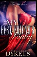 My Best Friend's Baby 1535299827 Book Cover