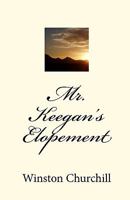 Mr. Keegan's Elopement 9357957871 Book Cover