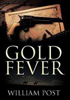 Gold Fever 1452071152 Book Cover