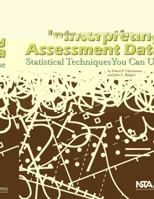 Interpreting Assessment Data: Statistical Techniques You Can Use 1933531363 Book Cover
