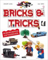 Bricks & Tricks: The new big unofficial LEGO® Builders Book 3958437621 Book Cover