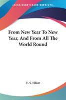 From New Year To New Year, And From All The World Round 1163269409 Book Cover