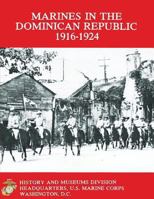 Marines in the Dominican Republic 1916-1924 1490414754 Book Cover