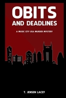 Obits and Deadlines 1519543883 Book Cover