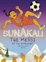 Sunakali the Messi of the Himalayas" 1478873760 Book Cover