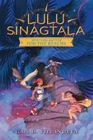 Lulu Sinagtala and the Battle for the Realms 0063255413 Book Cover