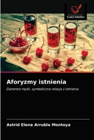 Aforyzmy istnienia: Daremne myśli, symboliczna relacja z istnienia 6203179213 Book Cover