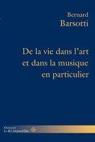 De la vie dans l'art et dans la musique en particulier (French Edition) B0F21C9WPL Book Cover