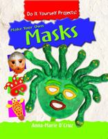 Make Your Own Masks 1435829239 Book Cover