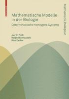 Mathematische Modelle in der Biologie: Deterministische homogene Systeme (Mathematik Kompakt) 3764384360 Book Cover