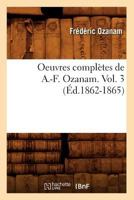 uvres compl�tes de A.-F. Ozanam; Volume 3 0274795418 Book Cover