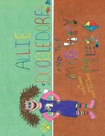 Allie Doogledorf and the Mighty Mess 1450007775 Book Cover