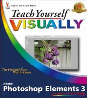 Teach Yourself VISUALLY Photoshop Elements 3 0764569120 Book Cover