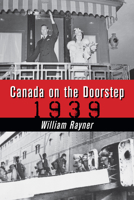 Canada on the Doorstep: 1939 (Large Print 16pt) 1554889928 Book Cover