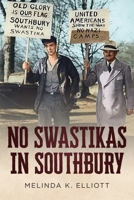 No Swastikas in Southbury 1634994477 Book Cover