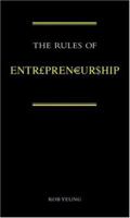The Rules of Entrepreneurship (The Rules of . . . series) 0462099067 Book Cover